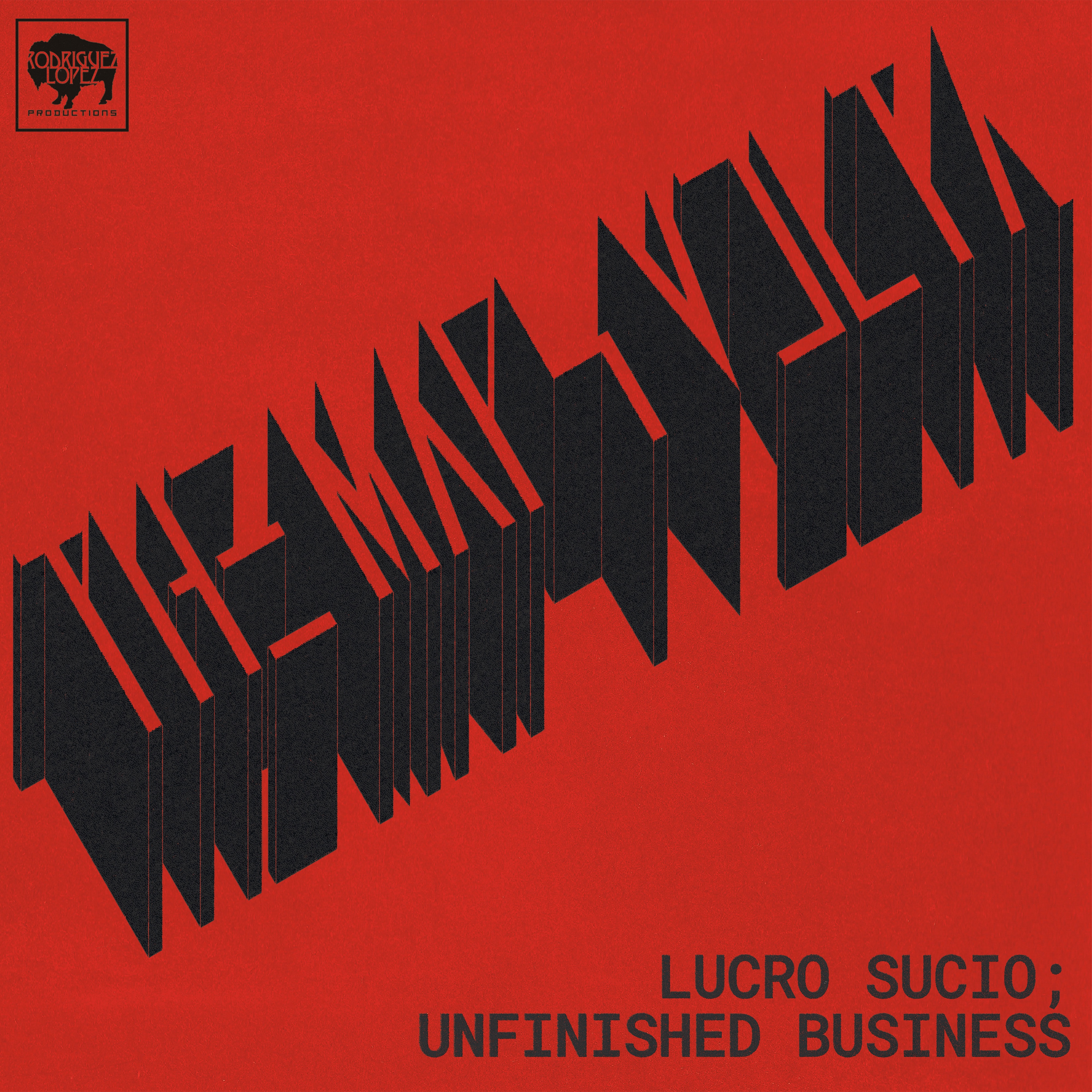 Lucro Sucio; Unfinished Business album cover