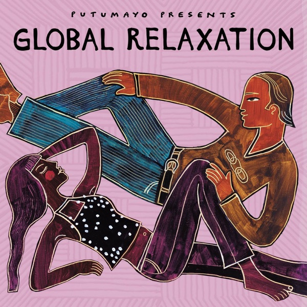 Global Relaxation by Putumayo album cover