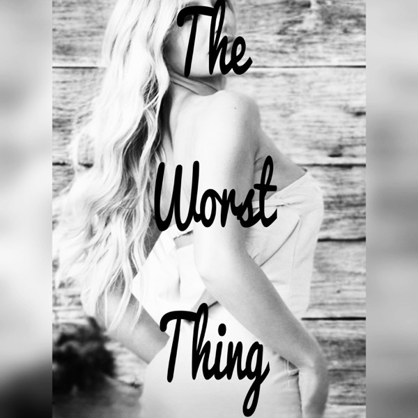 The Worst Thing (feat. Midnight Hour) - Single album cover