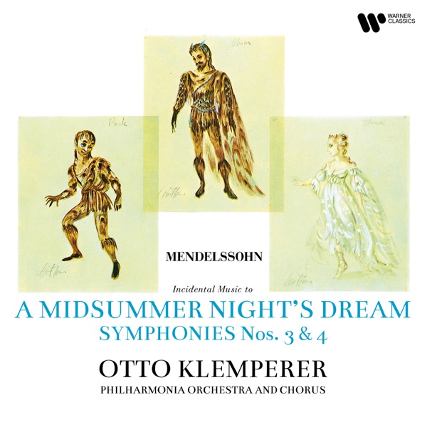 Mendelssohn: A Midsummer Night's Dream, Symphonies Nos. 3 "Scottish" & 4 "Italian" album cover