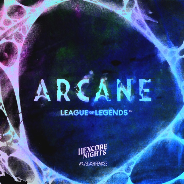 Arcane: Hexcore Nights (Wavedash Remixes) [feat. Wavedash] - EP album cover