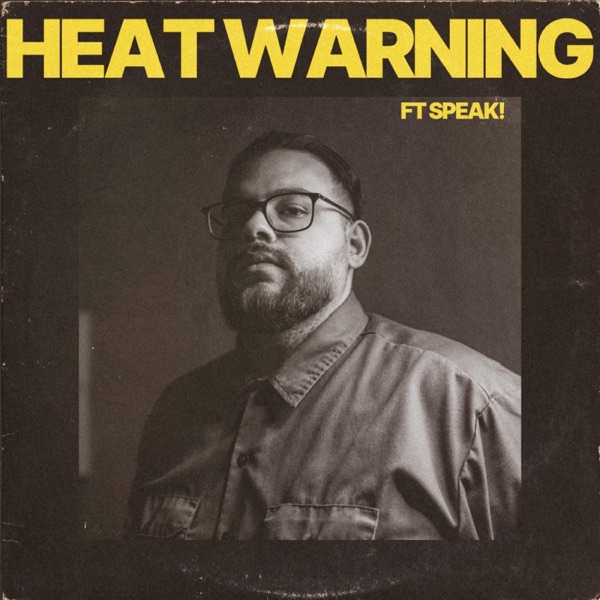Heat Warning (feat. SPEAK) - Single album cover