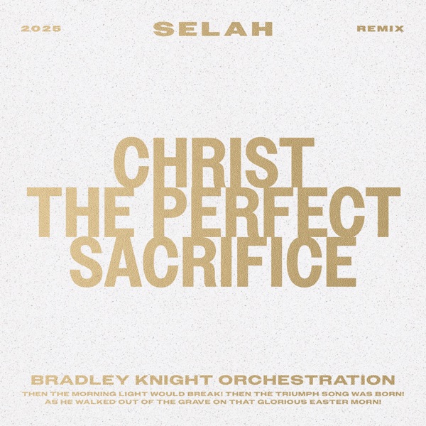 Christ the Perfect Sacrifice (Bradley Knight Orchestration) - Single album cover