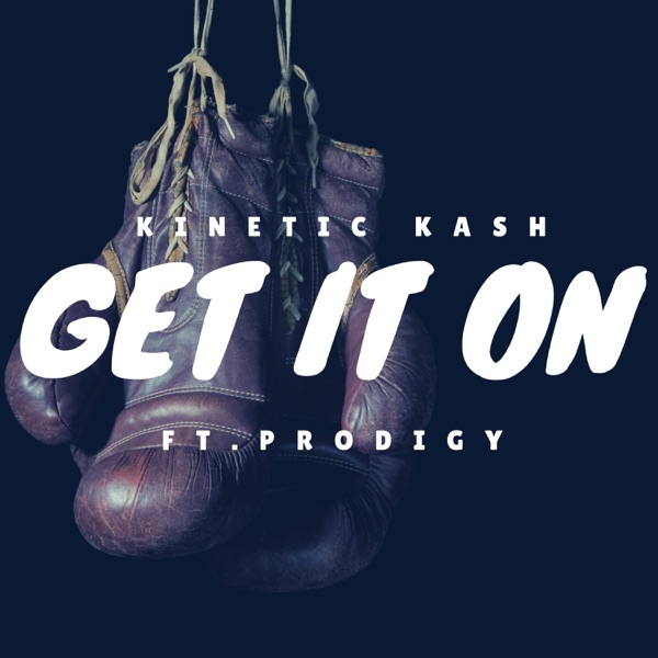 Get It On (feat. Prodigy) - Single album cover