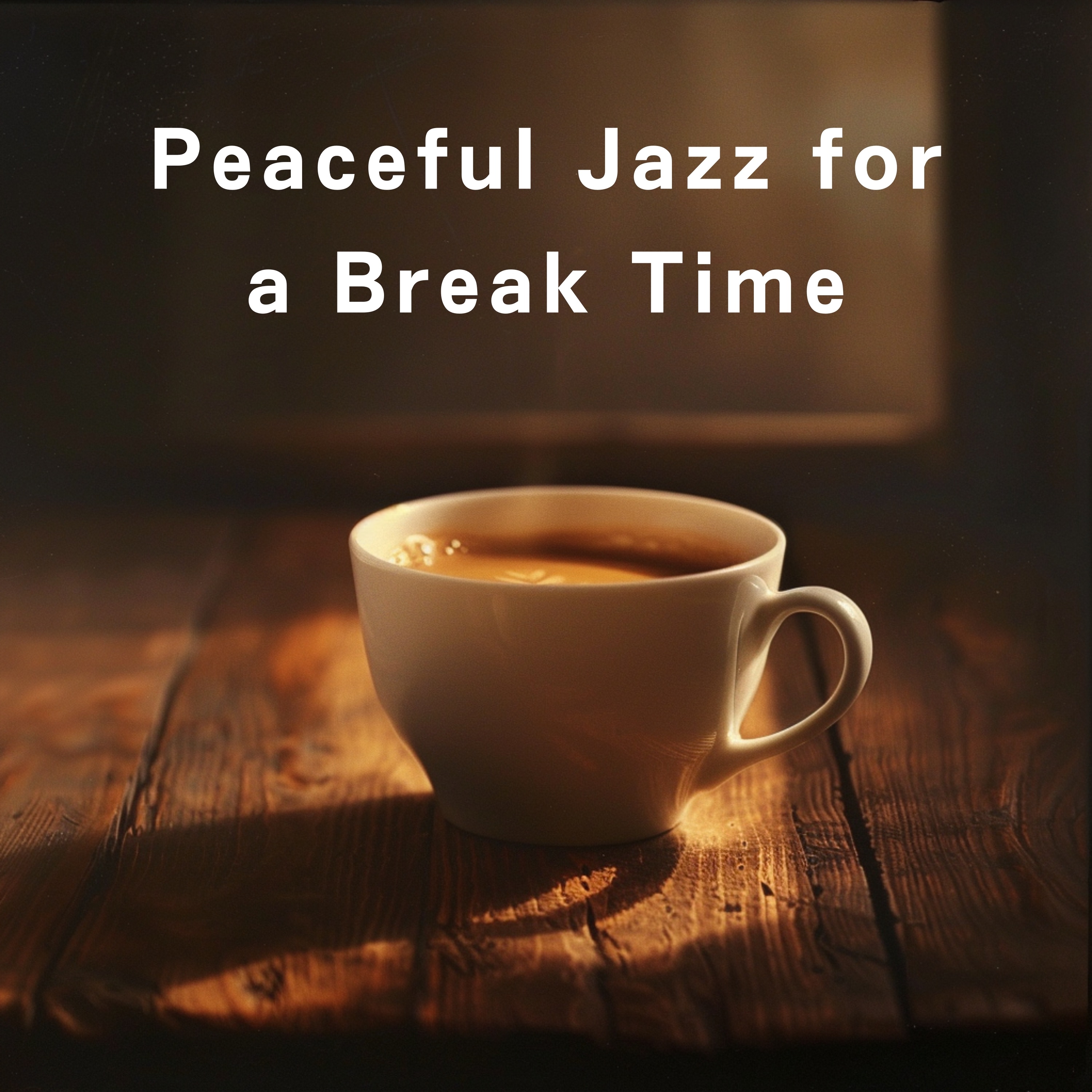 Peaceful Jazz for a Break Time album cover