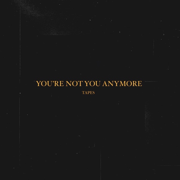 You're not you anymore - Single album cover