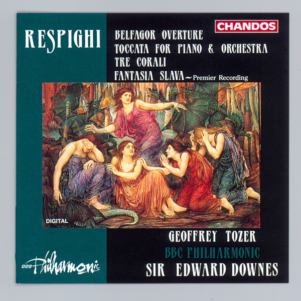 Respighi: Belfagor Overture, Toccata for Piano and Orchestra, Tre Corali & Fantasia Slava album cover