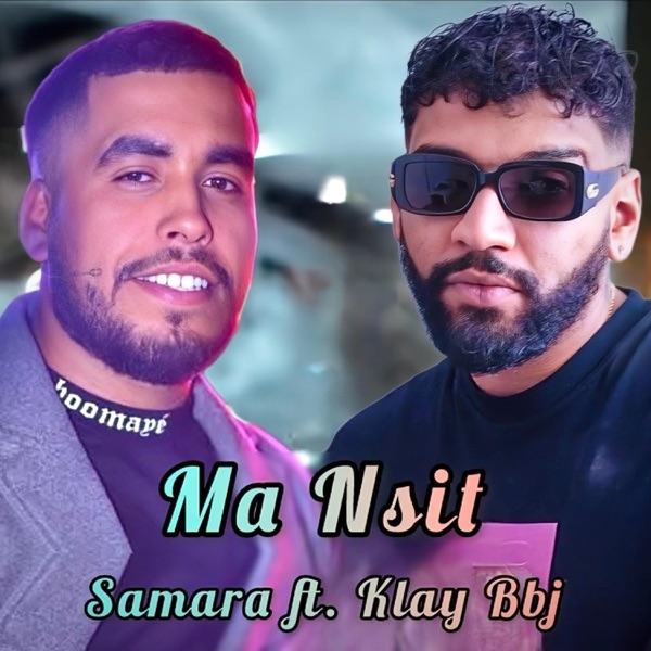 Ma Nsit (feat. Samara & Klay BBJ) - Single album cover