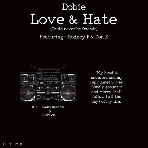 Love & Hate (Could Never Be Friends) [feat. Rodney P, Don-E] - Single album cover