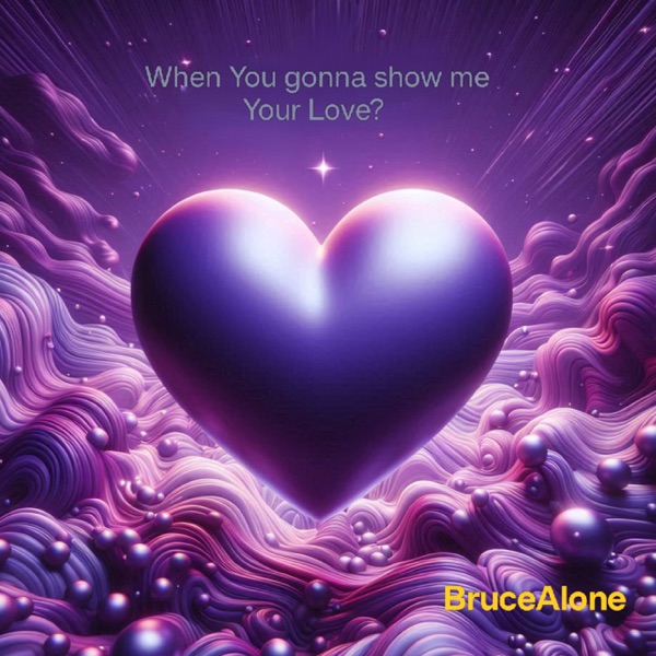 When You Gonna Show Me Your Love - Single album cover