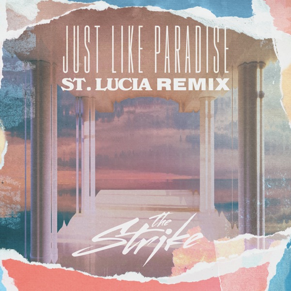 Just Like Paradise (St. Lucia Remix) - Single album cover