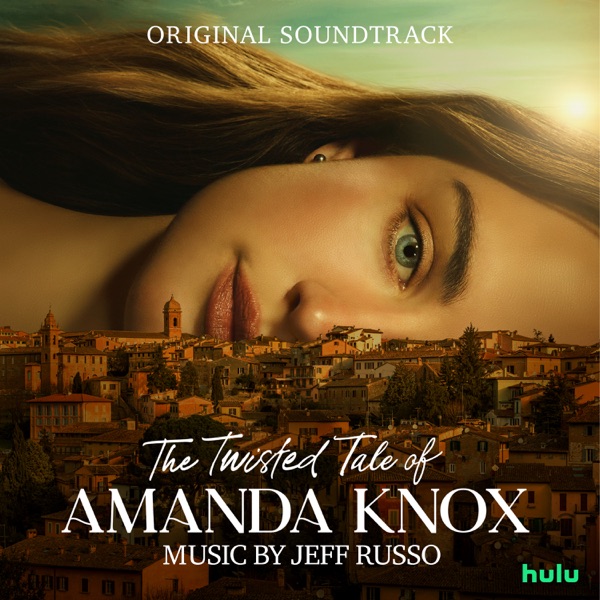 The Twisted Tale of Amanda Knox (Original Soundtrack) album cover