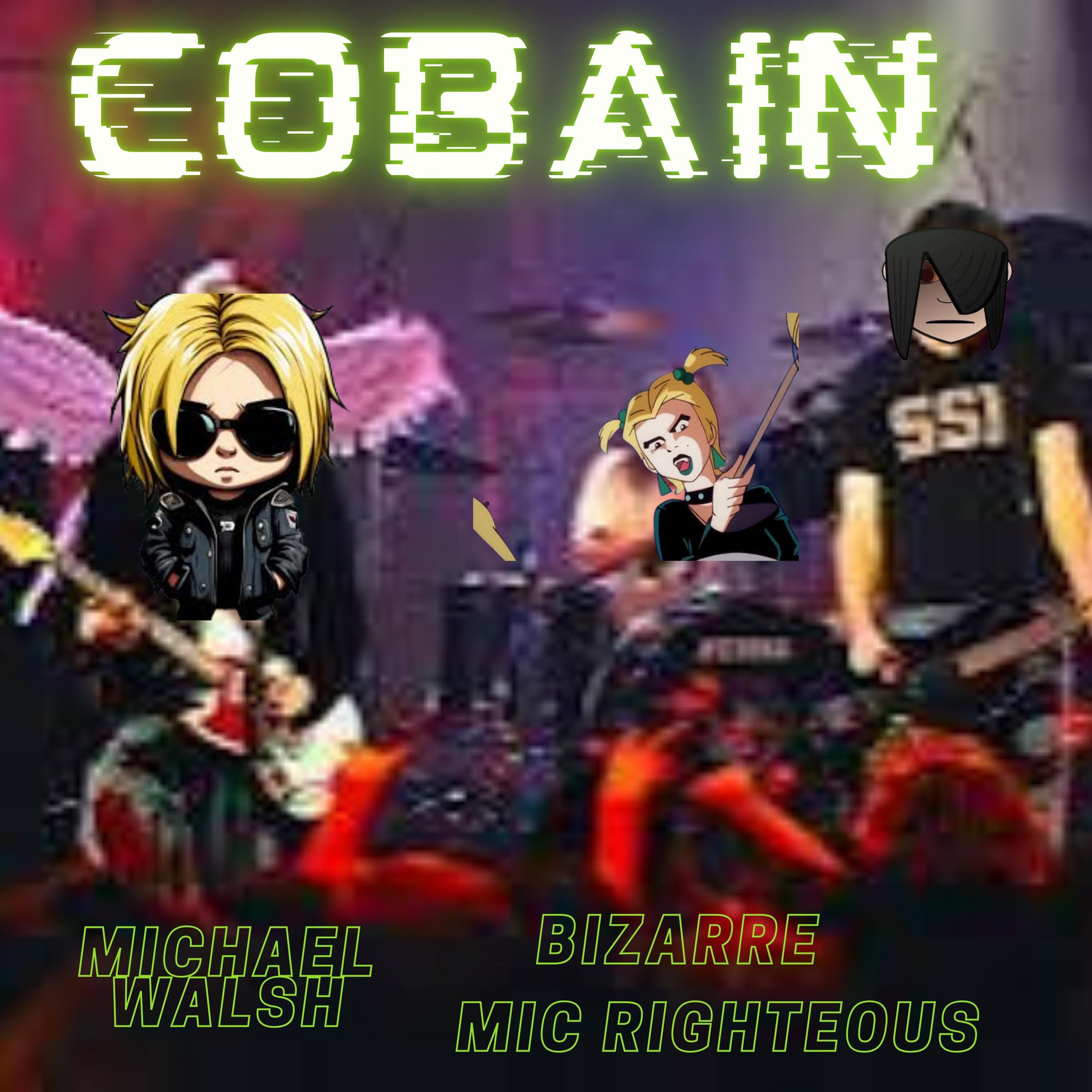 Cobain (feat. Bizarre & Mic Righteous) - Single album cover