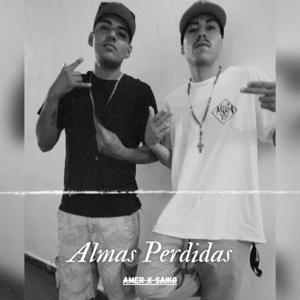 Almas perdidas (feat. Saiko & Area 97) - Single album cover