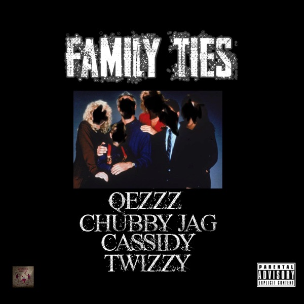 Family Ties (feat. Jag, Cassidy & Twizzy) [Remastered] - Single album cover