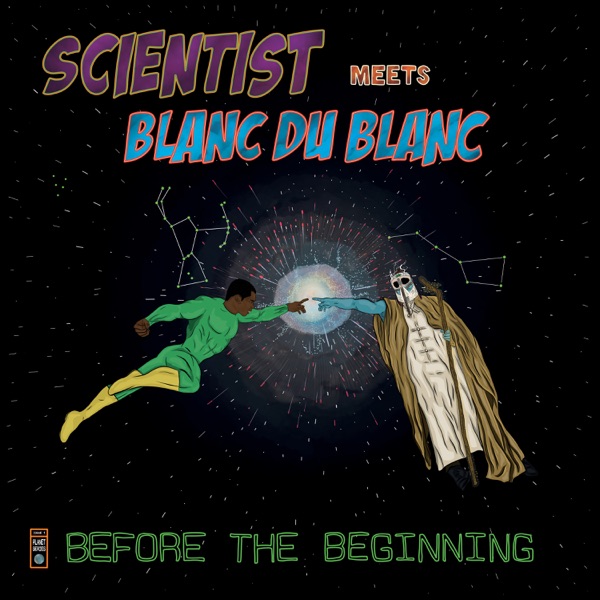 Scientist Meets Blanc du Blanc: Before the Beginning album cover