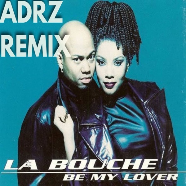 Be My Lover (Remix) - Single album cover
