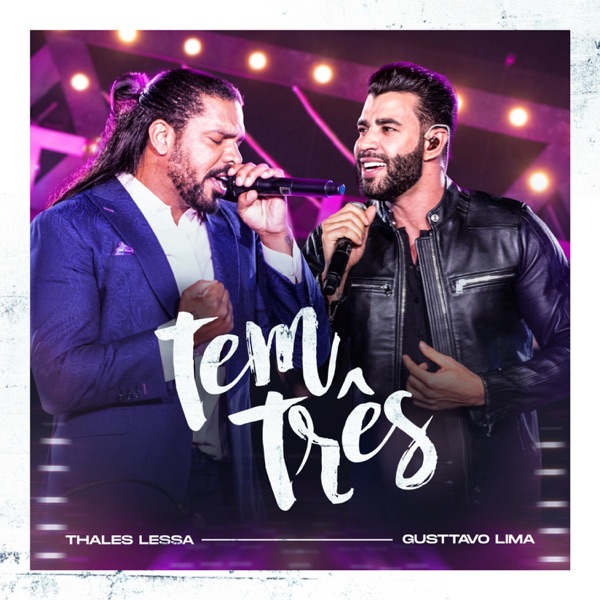 Tem Três (feat. Gusttavo Lima) [Ao Vivo] - Single album cover