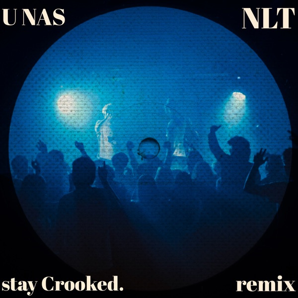 U NAS (stay Crooked Remix) - Single album cover