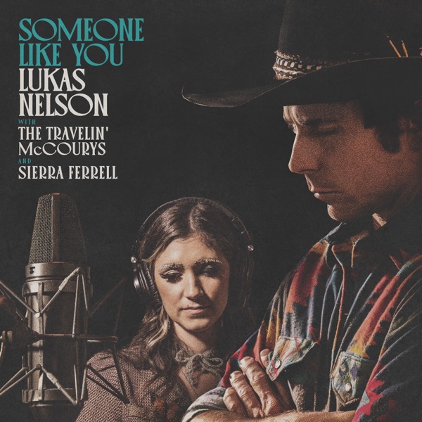 Someone Like You (with The Travelin' McCourys & Sierra Ferrell) - Single album cover
