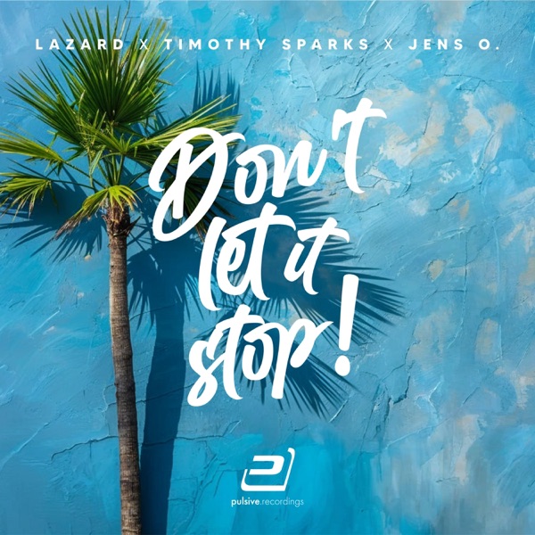 Don't Let It Stop - Single album cover