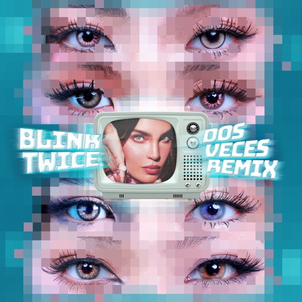 Blink Twice (Dos Veces Remix) - Single album cover