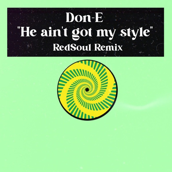 He Ain't Got My Style (RedSoul Remix) - Single album cover
