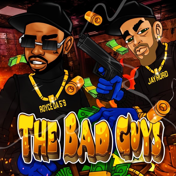 The Bad Guys (feat. Royce Da 5'9") - Single album cover