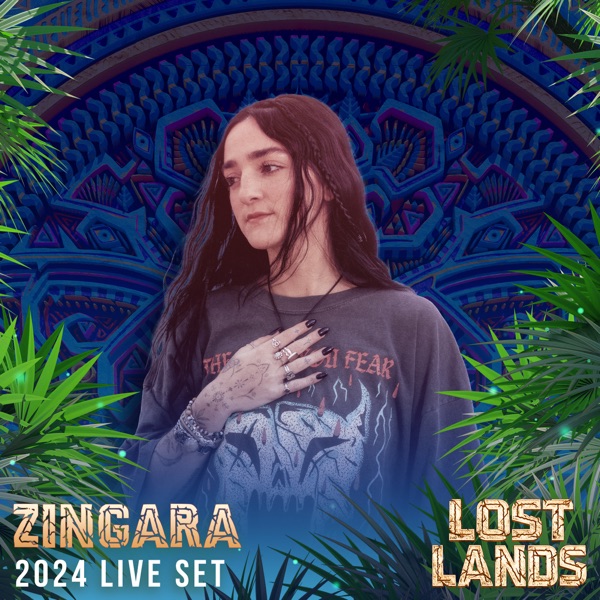 Zingara Live at Lost Lands 2024 (DJ Mix) album cover