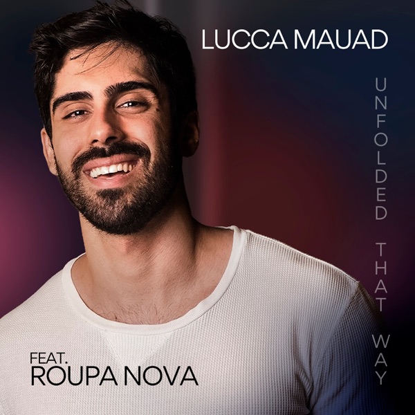 Unfolded That Way (feat. Roupa Nova) - Single album cover