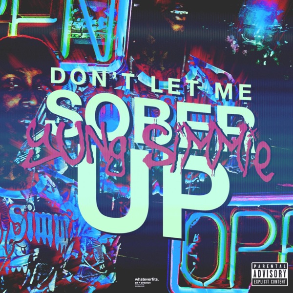 Dont Let Me Sober up - Single album cover