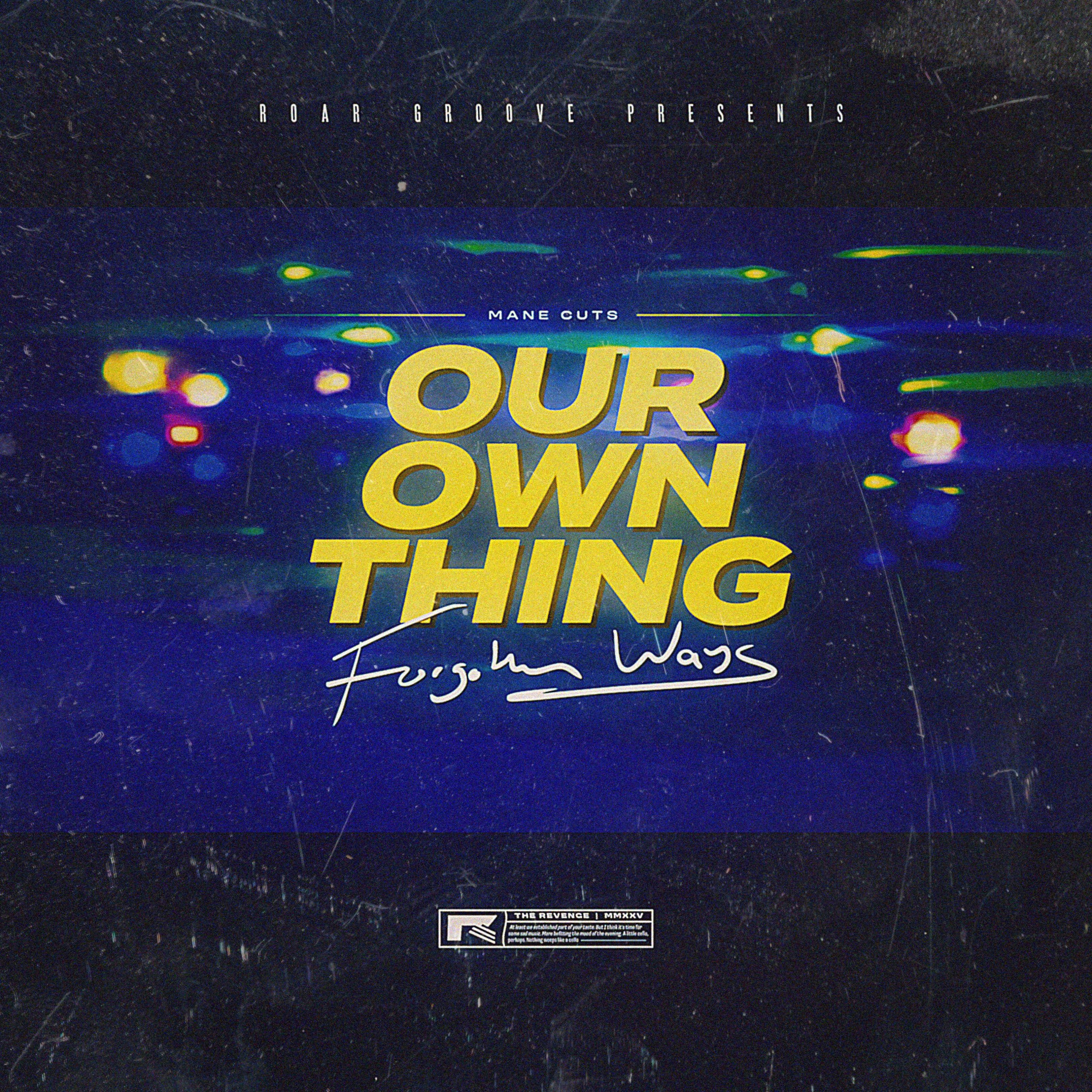 Our Own Thing (Forgotten Ways) - Single album cover