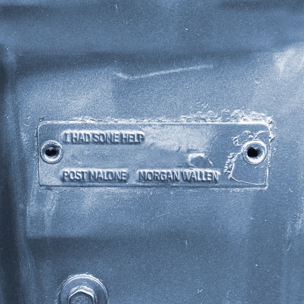 I Had Some Help (feat. Morgan Wallen) - Single album cover