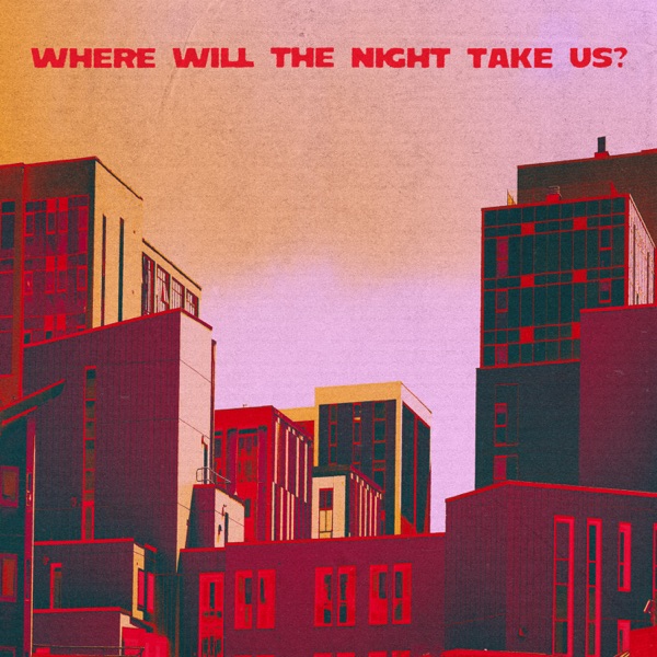 Where Will the Night Take Us? album cover