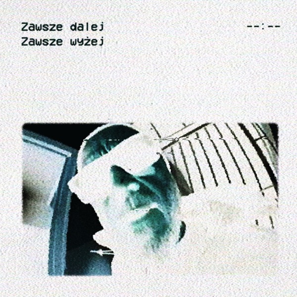 Zawsze dalej, Zawsze wyżej - Single album cover