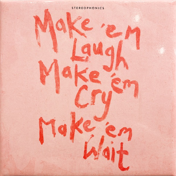 Make ‘em Laugh, Make ‘em Cry, Make ‘em Wait album cover
