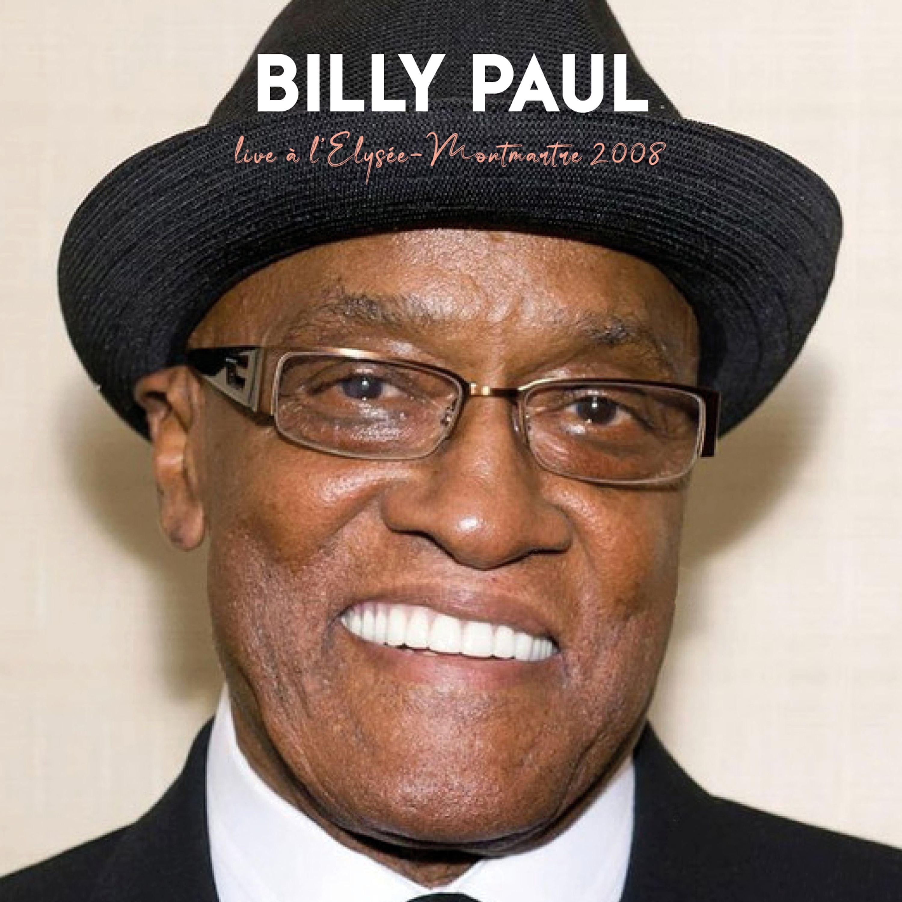 Billy Paul live à l'Elysée-Montmartre 2008 album cover