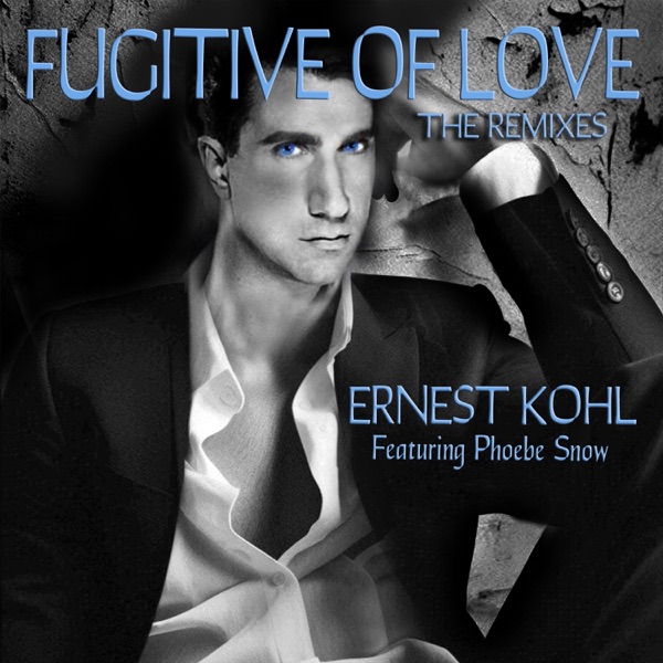 FUGITIVE OF LOVE (THE REMIXES) [feat. Phoebe Snow] album cover