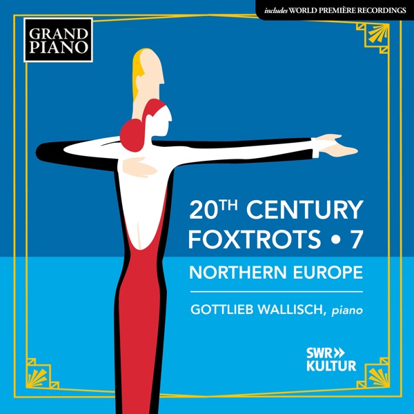 20th Century Foxtrots, Vol. 7: Northern Europe album cover