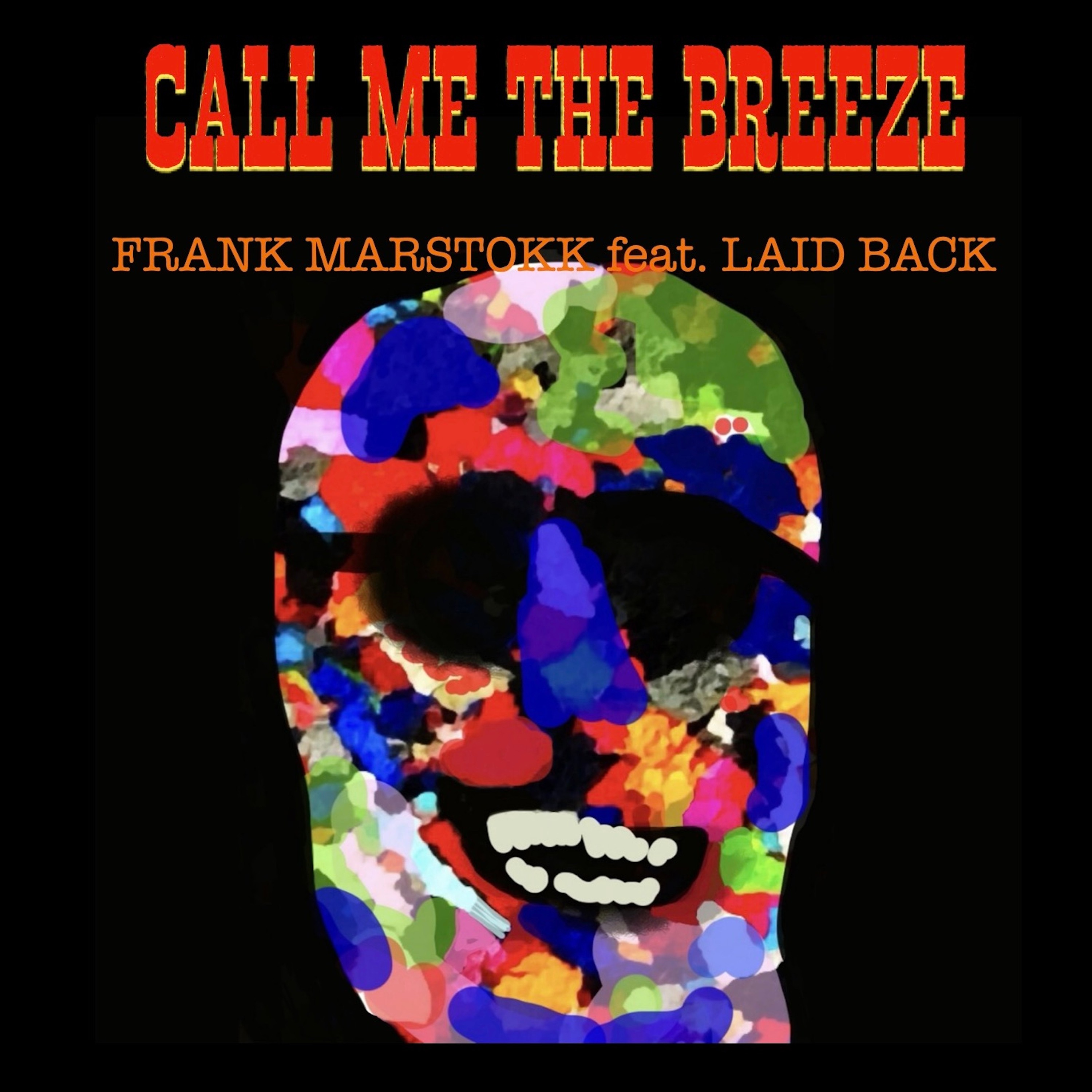 CALL ME THE BREEZE (feat. Laid Back) - Single album cover