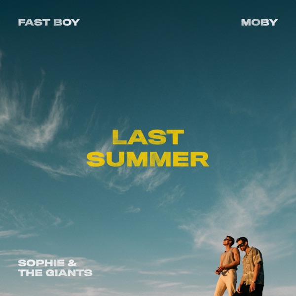 Last Summer (feat. Sophie and the Giants) - Single album cover