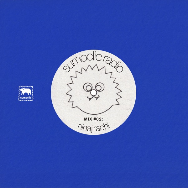 Sumoclic Radio: Ninajirachi (DJ Mix) album cover
