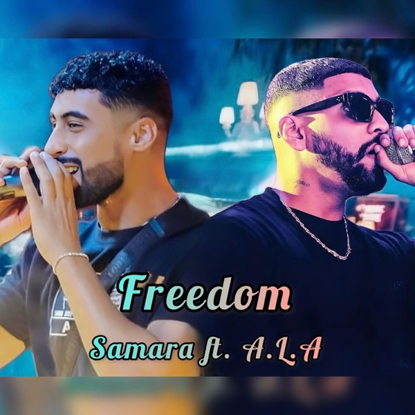 Freedom (feat. Samara & A.L.A) - Single album cover