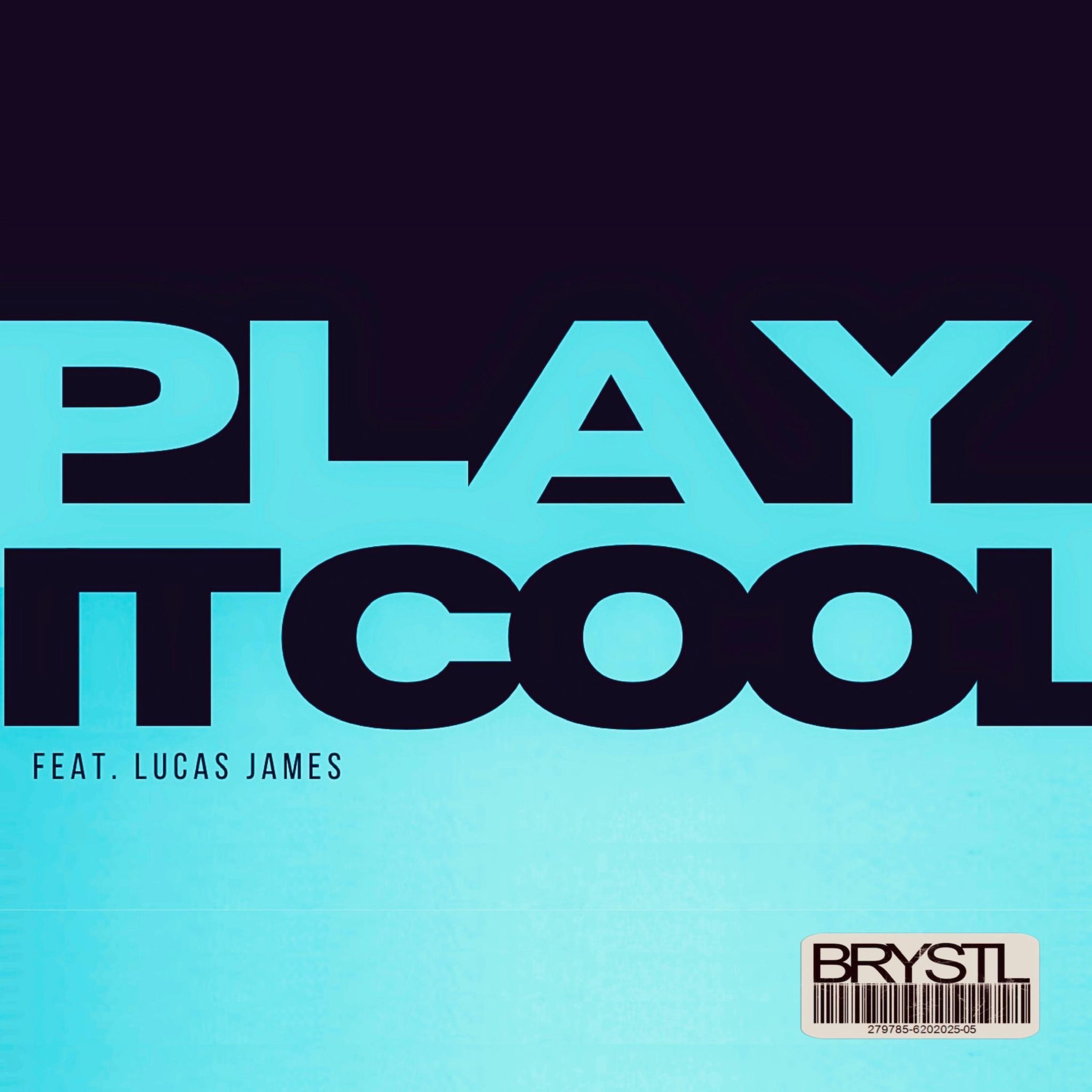Play It Cool (feat. Lucas James) - Single album cover