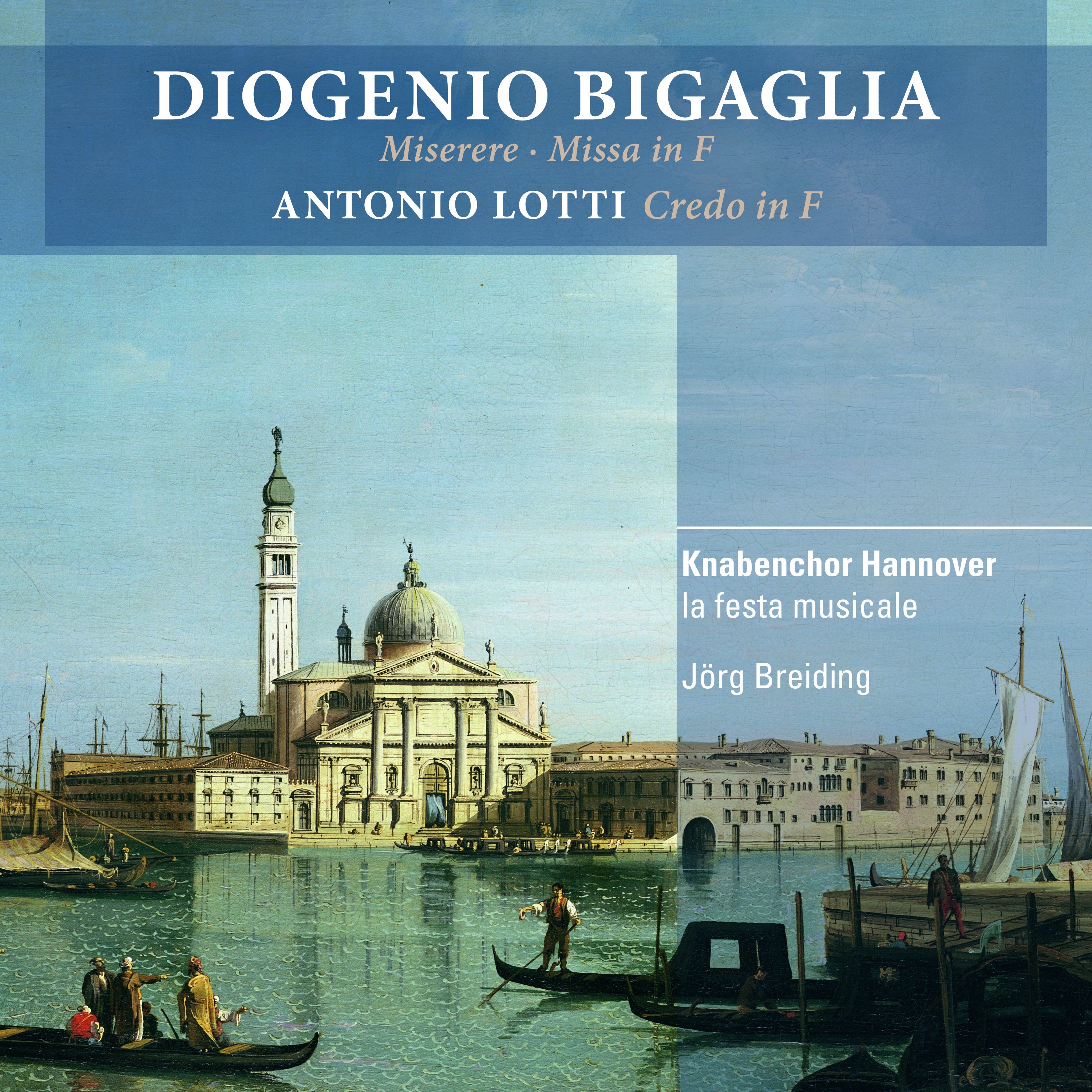 Diogenio Bigaglia: Miserere / Missa in F (Antonio Lotti: Credo in F) album cover