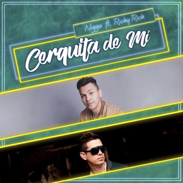 Cerquita de Mi (feat. Ricky Rick) - Single album cover