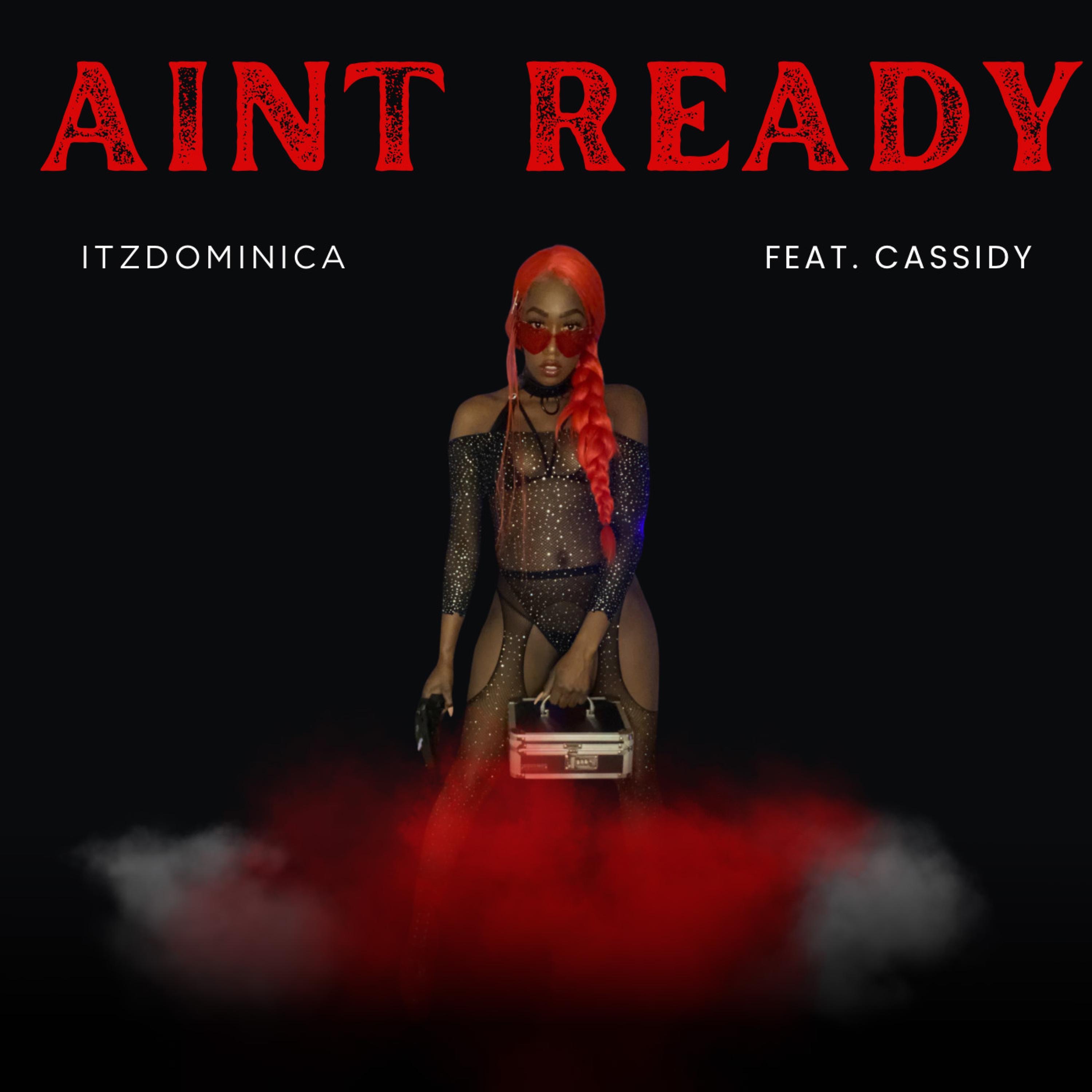 AINT READY (feat. Cassidy) - Single album cover