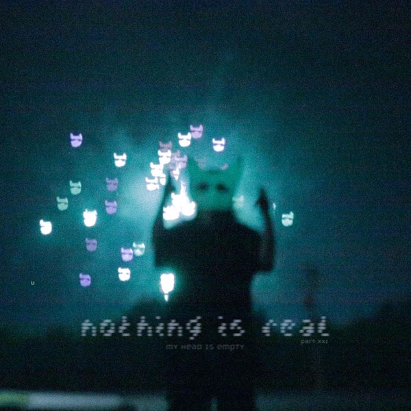nothing is real, part XXI - EP album cover