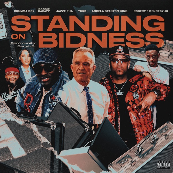 Standing on Bidness (feat. Angela Stanton King & Robert F. Kennedy) - Single album cover