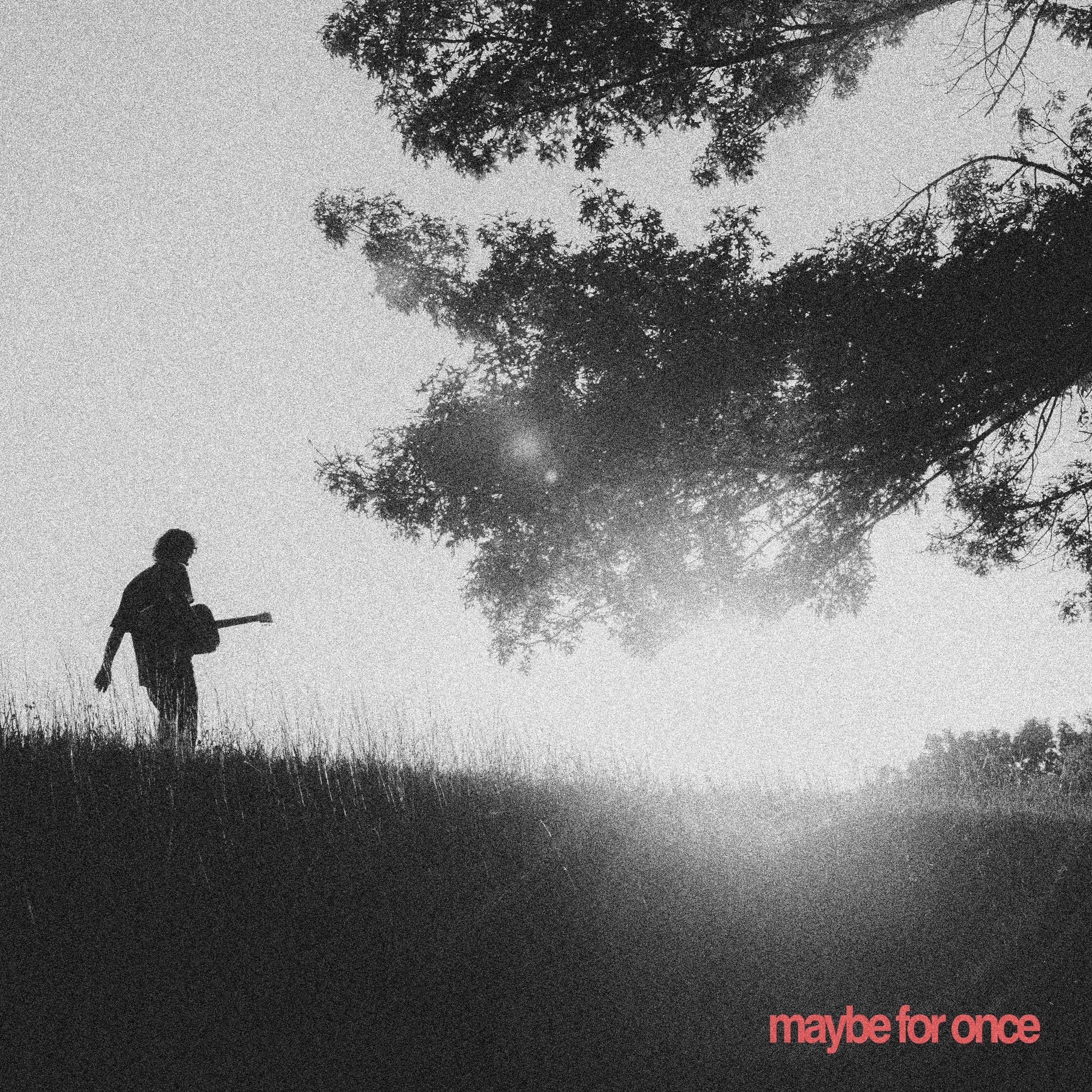 Maybe For Once - Single album cover